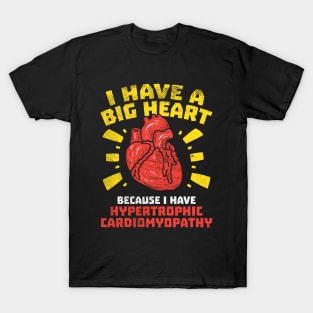 I Have A Big Heart, Hypertrophic Cardiomyopathy Awareness T-Shirt